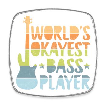 worlds okayest bassiste hell copy - Magnet carré - blanc - Devant