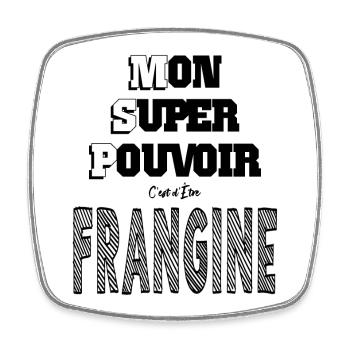 Mon Super Pouvoir Etre Frangine Sœur - Magnet carré - blanc - Devant