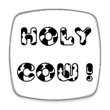 Holy Cow - Square fridge magnet - white - Front