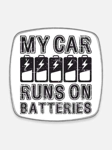 Ma voiture fonctionne sur batteries eCar Voiture électrique - Magnet carré - blanc