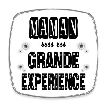 Maman Avec Une Grande Expérience Mère - Magnet carré - blanc - Devant