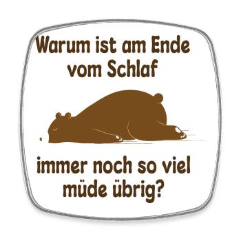 Müde schlafen Bär Lustiger Spruch - Viereckiger Kühlschrankmagnet - Weiß - Vorne