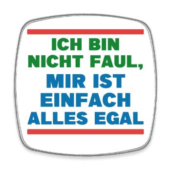 Haltung Statement Ist Mir Wurscht Egal - Viereckiger Kühlschrankmagnet - Weiß - Vorne