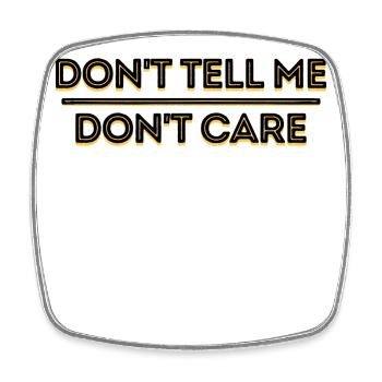 Indifferent Relax Statement I don't care - Square fridge magnet - white - Front