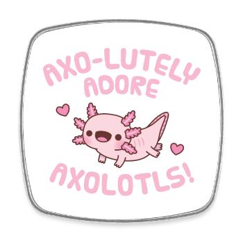 Mignon Axolotl Axo-lutely Adore Axolotls Jeu De Mots Humour - Magnet carré - blanc - Devant