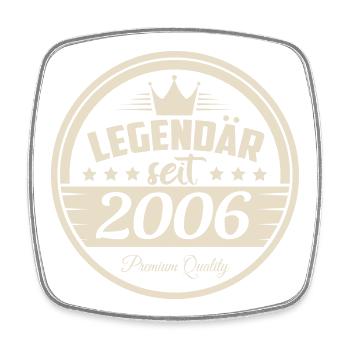 Legendär seit 2006 - Viereckiger Kühlschrankmagnet - Weiß - Vorne