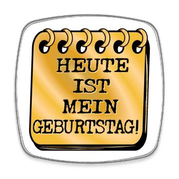 GEBURTSTAGSSPRÜCHE HEUTE - Viereckiger Kühlschrankmagnet - Weiß - Vorne