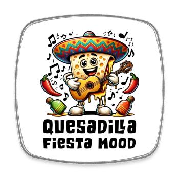 Quesadillas Fiesta Mood Mexico - Square fridge magnet - white - Front