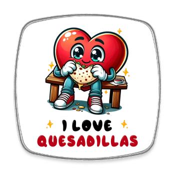 I Love Quesadillas Mexico - Square fridge magnet - white - Front