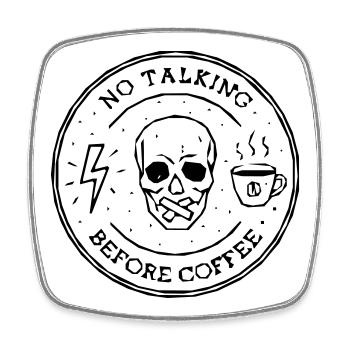 no talking coffee - Square fridge magnet - white - Front