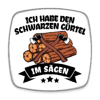 Lumberjack Statement Woodwork Wood Axe - Square fridge magnet - white - Front