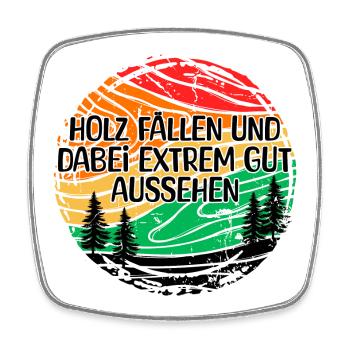 Forester Statement Tree Woodwork Lumberjack Wood - Square fridge magnet - white - Front