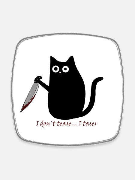 I don't tease - Square fridge magnet - white