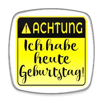 Ich habe heute Geburtstag - Viereckiger Kühlschrankmagnet - Weiß - Vorne