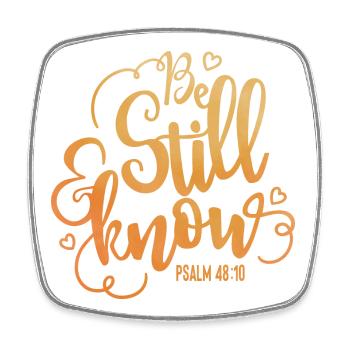 Be still and know - Square fridge magnet - white - Front