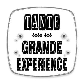 Tante Avec Une Grande Expérience Tata - Magnet carré - blanc - Devant