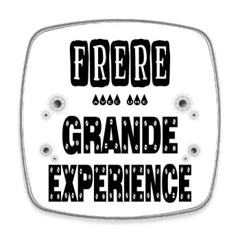 Frère Avec Une Grande Expérience Frangin - Magnet carré - blanc - Devant