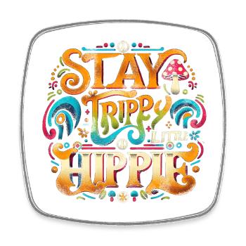 Stay Trippy Petit Hippie Disant Années 70 - Magnet carré - blanc - Devant