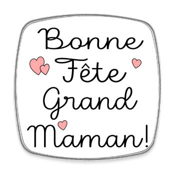 BONNE Fête GRAND-MAMAN - MAMIE - MÈRES - Magnet carré - blanc - Devant