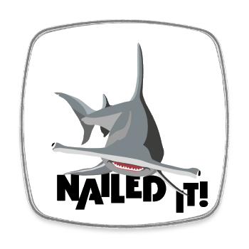 Hammerhead Shark - Nailed it! - Square fridge magnet - white - Front