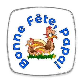 BONNE Fête des Pères PAPA POULETS - Magnet carré - blanc - Devant