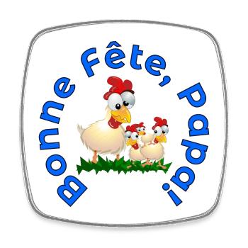 FAMILLE BONNE Fête des Pères POULETS - Magnet carré - blanc - Devant