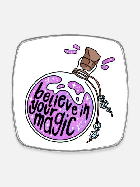 Believe in your magic - Square fridge magnet - white