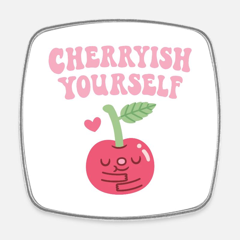Cute Cherry Cherryish Yourself Self Love Pun - Square fridge magnet - white
