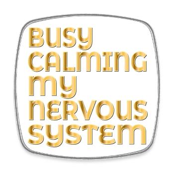 CALMING MY NERVOUS SYSTEM - Square fridge magnet - white - Front