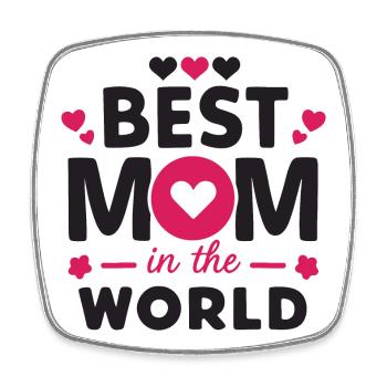 Best Mom in the World - Square fridge magnet - white - Front