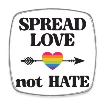 LGBT Pride Month - Spread Love Not Hate - Square fridge magnet - white - Front