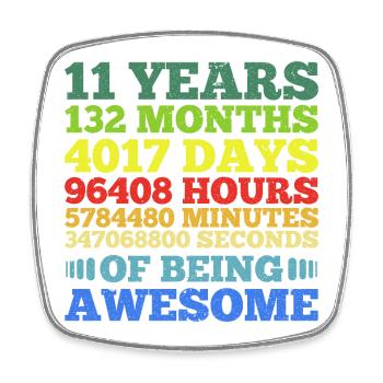 11 Years Of Being Awesome - Square fridge magnet - white - Front