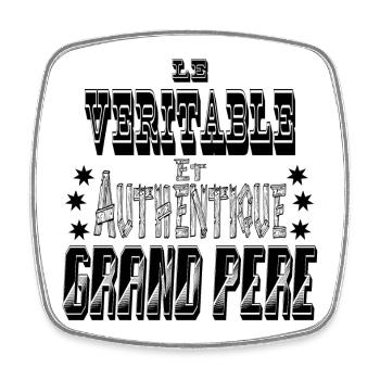 Le Véritable et Authentique Grand Père - Magnet carré - blanc - Devant