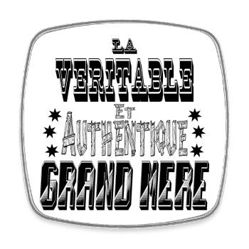 La Véritable et Authentique Grand Mère - Magnet carré - blanc - Devant