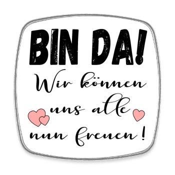 BIN DA - FREUDE IRONIE - Viereckiger Kühlschrankmagnet - Weiß - Vorne