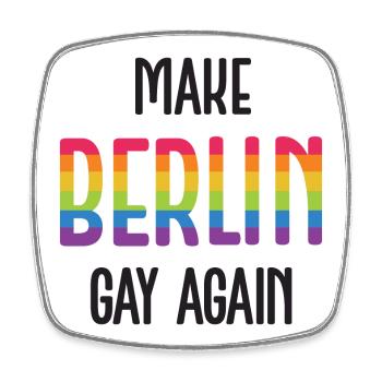 LGBTQ Pride Month - Make Berlin Gay Again - Square fridge magnet - white - Front