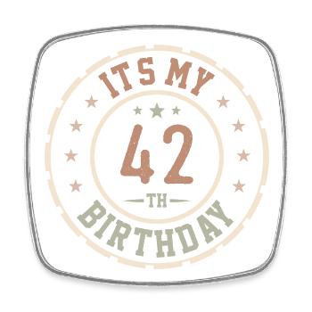 It's My 42nd Birthday 42 Year Old Gift - Square fridge magnet - white - Front