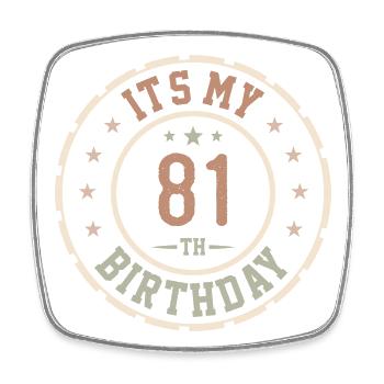 C'est Mon 81e Anniversaire Cadeau 81 Ans - Magnet carré - blanc - Devant