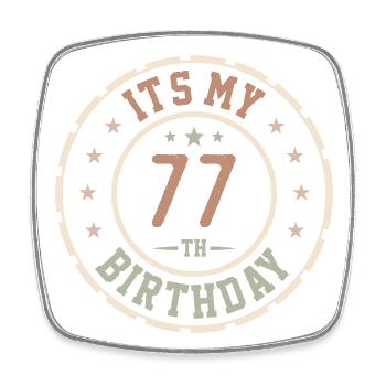 It's My 77th Birthday Gift 77 Years - Square fridge magnet - white - Front