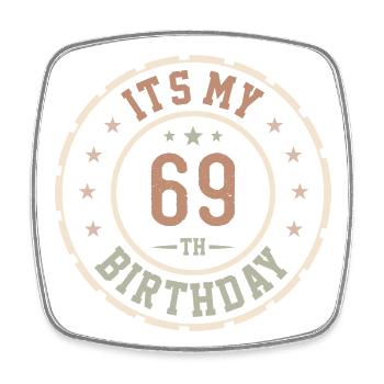 Es ist mein 69. Geburtstag 69 Jahre altes Geschenk - Viereckiger Kühlschrankmagnet - Weiß - Vorne
