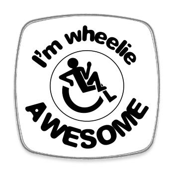 I'm wheelie awesome in my wheelchair # - Square fridge magnet - white - Front