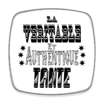 La Véritable et Authentique Tante - Magnet carré - blanc - Devant