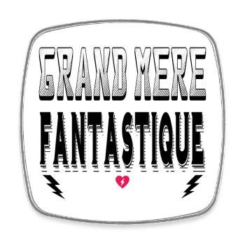 Grand Mère Fantastique - Magnet carré - blanc - Devant