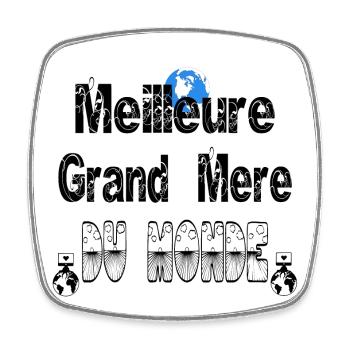 Meilleure Grand Mère du Monde - Magnet carré - blanc - Devant