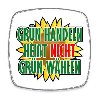 Grün handeln heißt nicht grün wählen - Viereckiger Kühlschrankmagnet - Weiß - Vorne