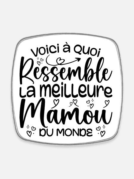 Cadeau Meilleure Mamou - Cadeau Super Mamou - Magnet carré - blanc