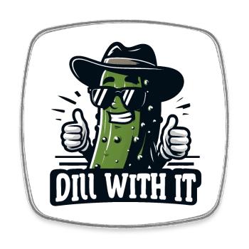 Coole Dillgurke Wortspiel "Dill dazu" lustige Gurke - Viereckiger Kühlschrankmagnet - Weiß - Vorne