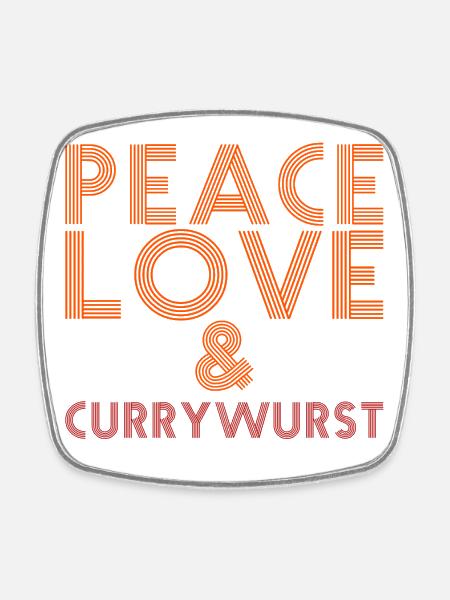 Paix, amour et Currywurst - Magnet carré - blanc