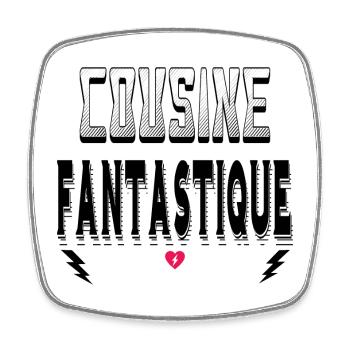 Cousine Fantastique - Magnet carré - blanc - Devant