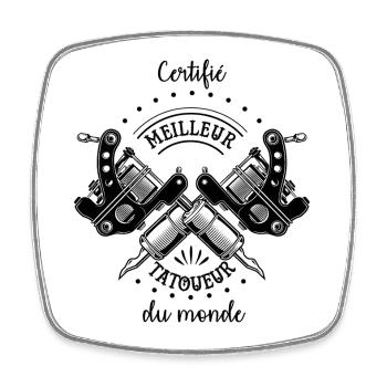 Certifié meilleur tatoueur du monde - Magnet carré - blanc - Devant